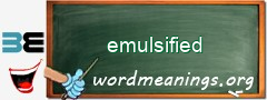 WordMeaning blackboard for emulsified